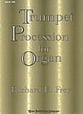 Trumpet Procession for Organ Organ sheet music cover